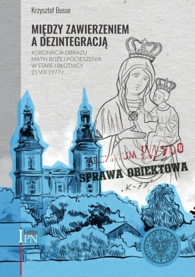 Między zawierzeniem a dezintegracją - Krzysztof Busse