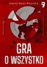 Gra o wszystko. Aleksandra Wilk. Tom 3 Joanna Opiat-Bojarska