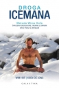 Droga Icemana - Koen De Jong, Wim Hof
