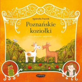 Legendy polskie. Poznańskie koziołki - Agnieszka Frączek
