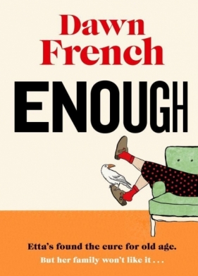 Enough - Dawn French