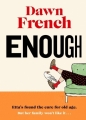 Enough - Dawn French
