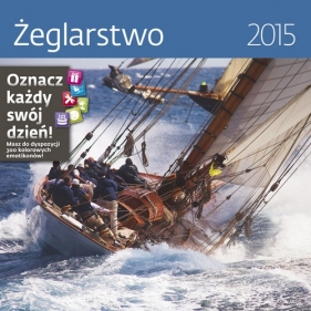 Kalendarz 2015 Żeglarstwo Helma 30 - <br />