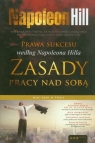 Prawa sukcesu według Napoleona Hilla Zasady pracy nad sobą