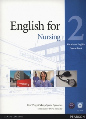 English for Nursing 2 Course Book + CD - Wright Ros, Symonds Maria Spada