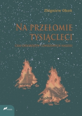 Na przełomie tysiącleci - Zbigniew Okoń