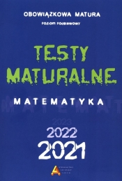 Testy matualne Matematyka 2021/2022 Poziom podstawowy