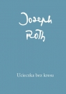 Ucieczka bez kresu Roth Joseph