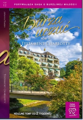 Burza uczuć Tom 12 Testament Charlotty - Theden Johanna<br />