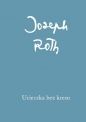 Ucieczka bez kresu - Joseph Roth