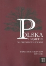 Polska i sąsiedzi na przestrzeni wieków Tom 2 Prace doktorantów