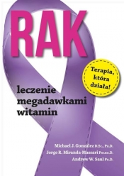 Rak Leczenie megadawkami witamin - Miranda-Massari Jorge R., Saul Andrew W., Gonzalez Michael J.
