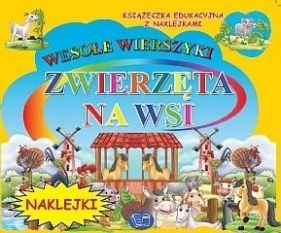 Zwierzęta na wsi Wesołe wierszyki - Maria Kozyra