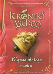 Kroniki Archeo. Klątwa złotego smoka (Uszkodzona okładka) - Agnieszka Stelmaszyk