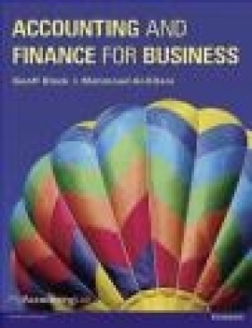 Accounting and Finance for Business Mahmoud Al-Kilani, Geoff Black