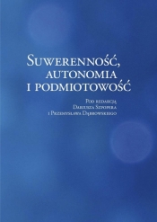 Suwerenność, autonomia i podmiotowość - Przemysław Dąbrowski