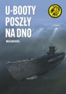 U-Booty poszły na dno Wacław Król