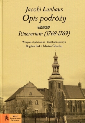 Opis podróży Intinerarium 1768-1769 - Lanhaus Jacobi<br />