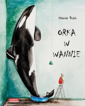 Orka w wannie - Buch Hania