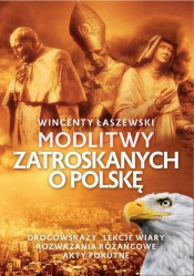 Modlitwy zatroskanych o Polskę - Łaszewski Wincenty