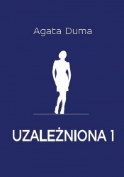 Uzależniona 1