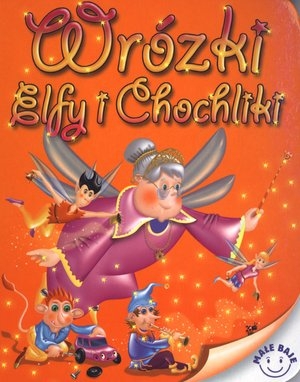 Wróżki Elfy i Chochliki