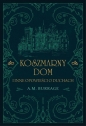 Koszmarny dom i inne opowieści o duchach - Burrage A.M.