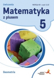 Matematyka SP 5 Z Plusem Geometria wersja B GWO - Małgorzata Dobrowolska, Adam Mysior