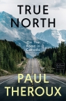 True North Paul Theroux
