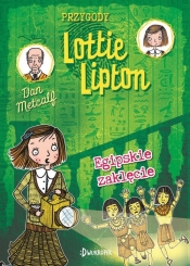 Egipskie zaklęcie Przygody Lottie Lipton Tom 4 - Metcalf Dan
