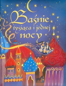 Baśnie tysiąca i jednej nocy - Milbourne Anna