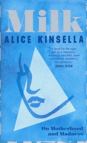 Milk - Kinsella Alice