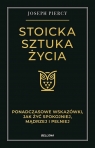 Stoicka sztuka życia. Ponadczasowe wskazówki, jak żyć spokojniej, mądrzej i Joseph Piercy
