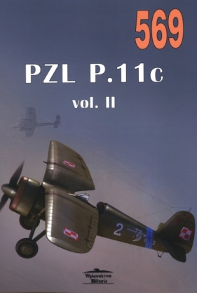 PZL P.11c vol.2. Tom 569 - Janusz Ledwoch