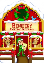 Renifery Świętego Mikołaja - Praca zbiorowa