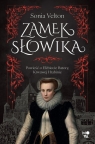Zamek Słowika. Powieść o Elżbiecie Batory, Krwawej Hrabinie Sonia Velton