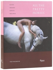 All the Pretty Horses in Art and Photography. Blacks and Bays, Dapples and Greys