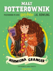 Mały potterownik. Przewodnik po serii Harry Potter. Hermiona Granger - J.K. Rowling