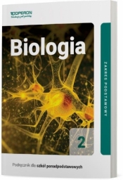 Biologia 2. Zakres podstawowy. Podręcznik dla szkół ponadpodstawowych