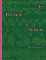The Kitchen Garden Toby Musgrave