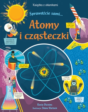 Atomy i cząsteczki. Książka z okienkami. Sprawdźcie sami…