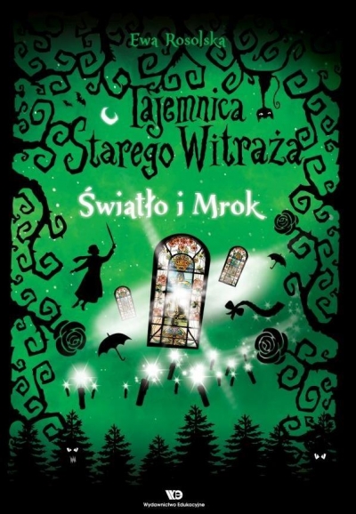 Tajemnica starego witraża Tom 4 Światło i mrok