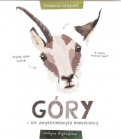 Góry i ich zwykli-niezwykli mieszkańcy - Justyna Styszyńska
