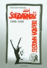 Solidarność 1980-1989 Dekada nadziei Terlecki Ryszard