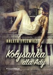 Kołysanka dla Ady - Arleta Tylewicz