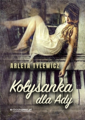 Kołysanka dla Ady - Arleta Tylewicz