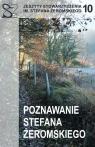  Poznawanie Stefana Żeromskiego