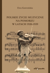 Polskie życie muzyczne na Pomorzu w latach 1920-1939
