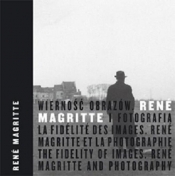 Wierność obrazów Rene Magritte i fotografia - Opracowanie zbiorowe