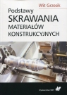 Podstawy skrawania materiałów konstrukcyjnych Wit Grzesik